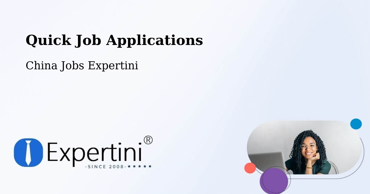 Quick Apply Feature – Guangzhou - China Jobs Expertini